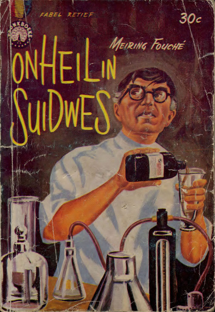Onheil in Suidwes - Meiring Fouche (1962)